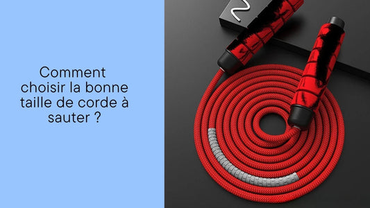 Comment choisir la bonne taille de corde à sauter ?