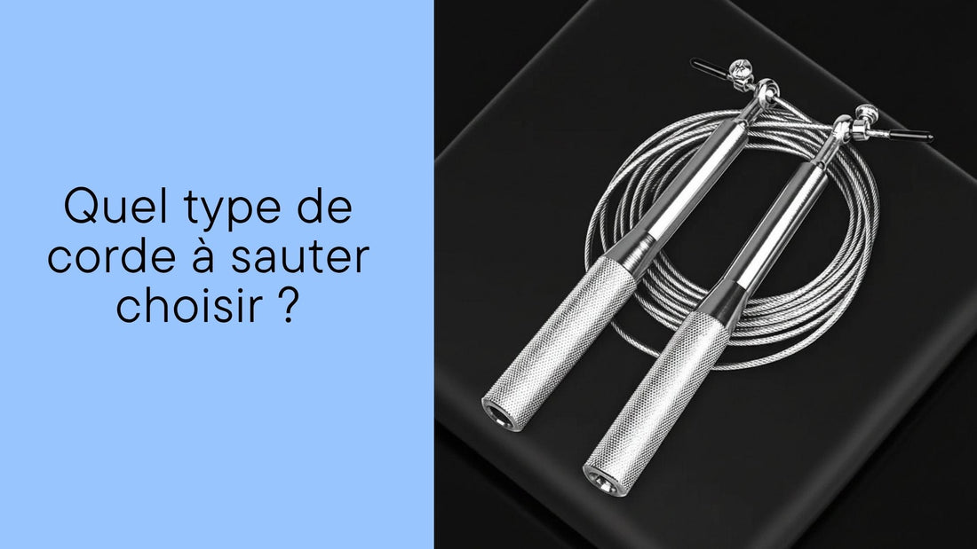 Quel type de corde à sauter choisir ?