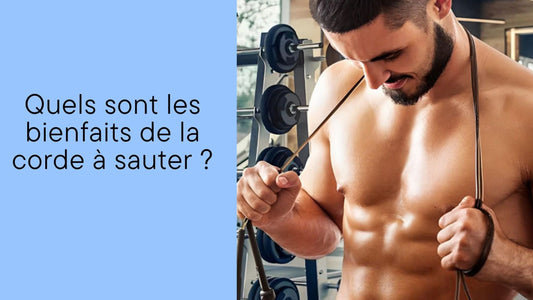 Quels sont les bienfaits de la corde à sauter ?