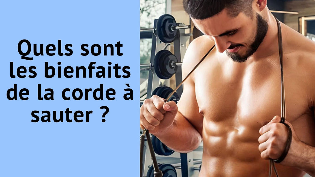 Quels sont les bienfaits de la corde à sauter ?