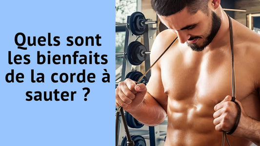 Quels sont les bienfaits de la corde à sauter ?